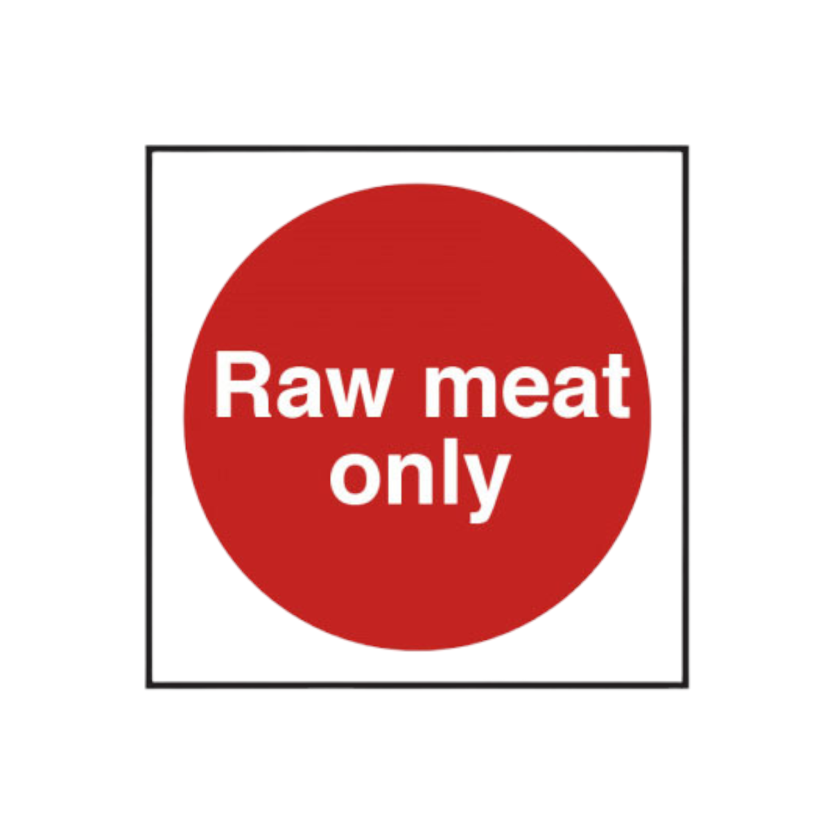Raw Meat Only Notice - Cs064