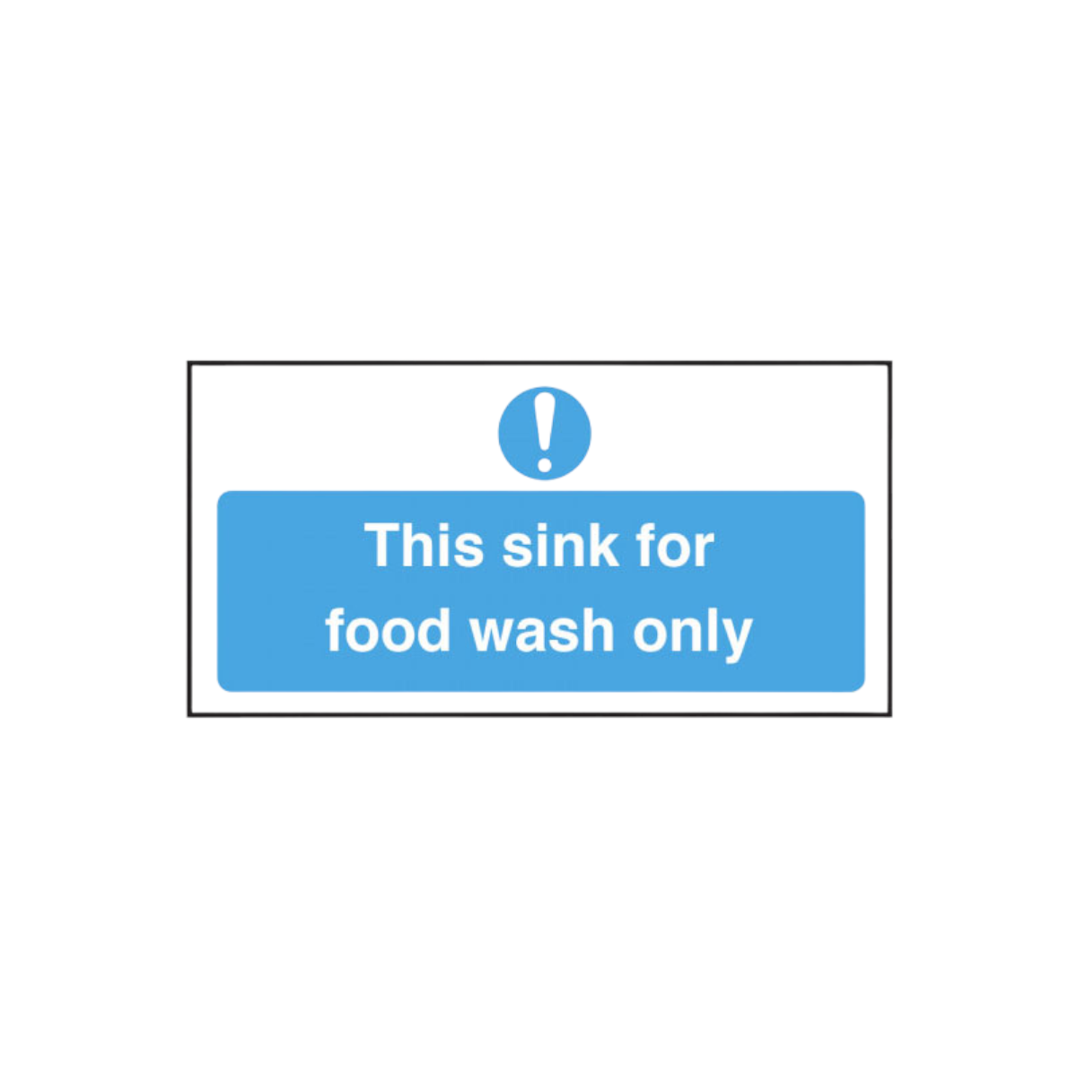 This Sink Is For Food Wash Only Notice - Cs041